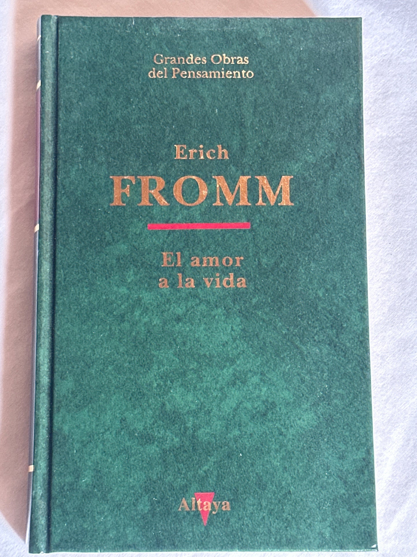 EL AMOR A LA VIDA - Erich Fromm