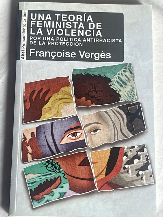 UNA TEORÍA FEMINISTA DE LA VIOLENCIA - Françoise Vergès
