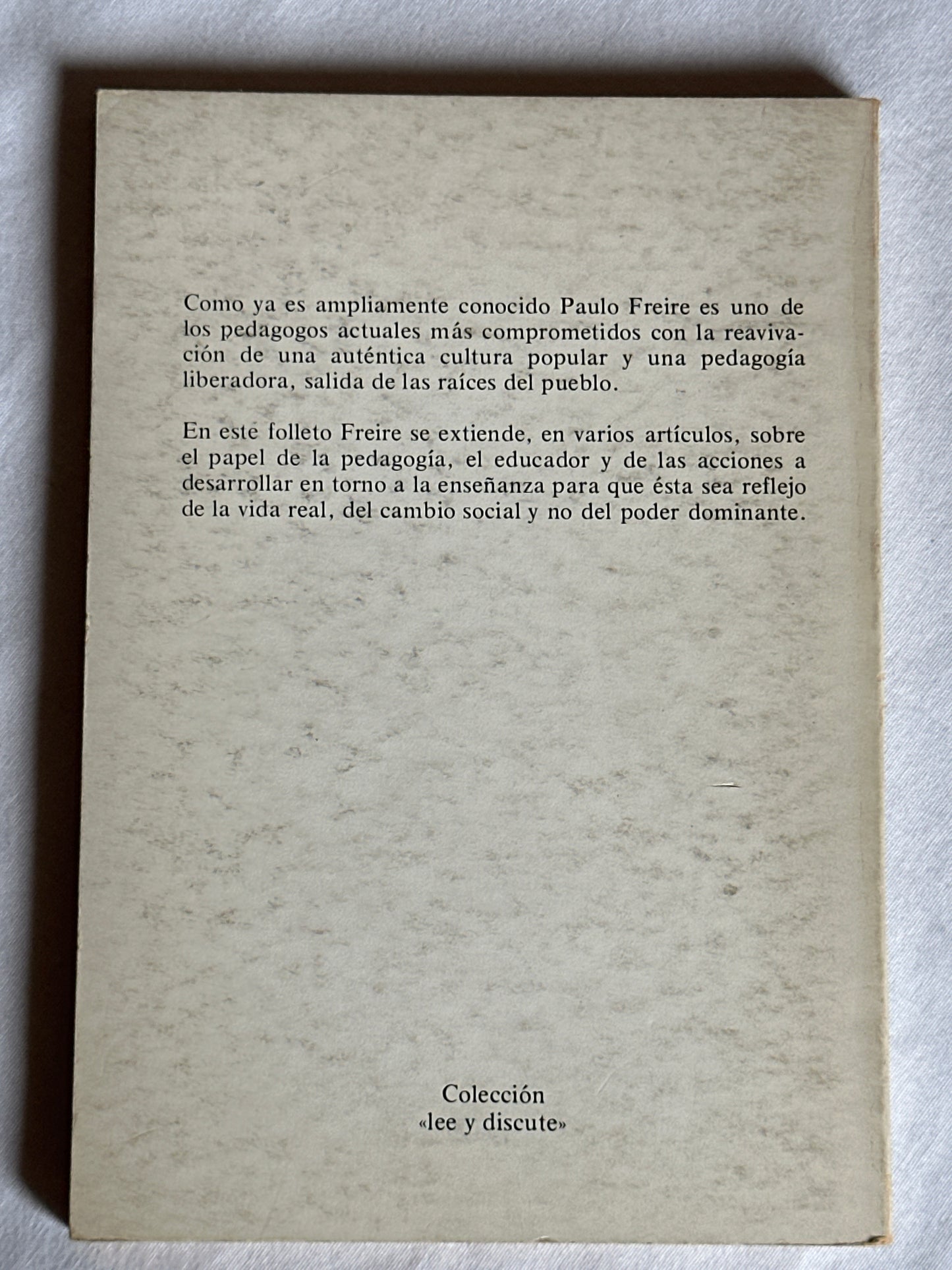 PEDAGOGÍA Y ACCIÓN LIBERADORA - Paulo Freire
