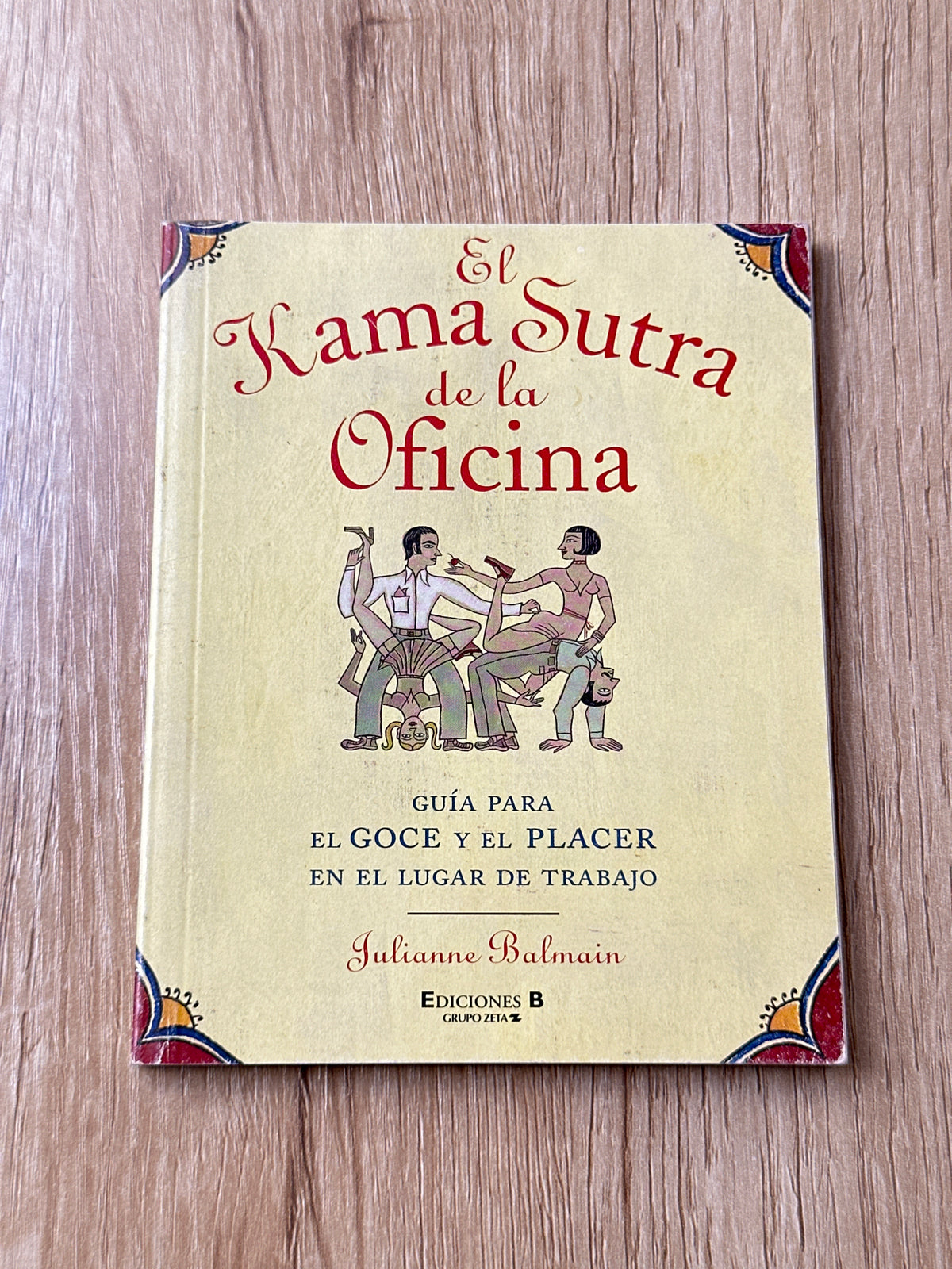 El Kama Sutra de la oficina: guía para el goce y el placer en el lugar de trabajo