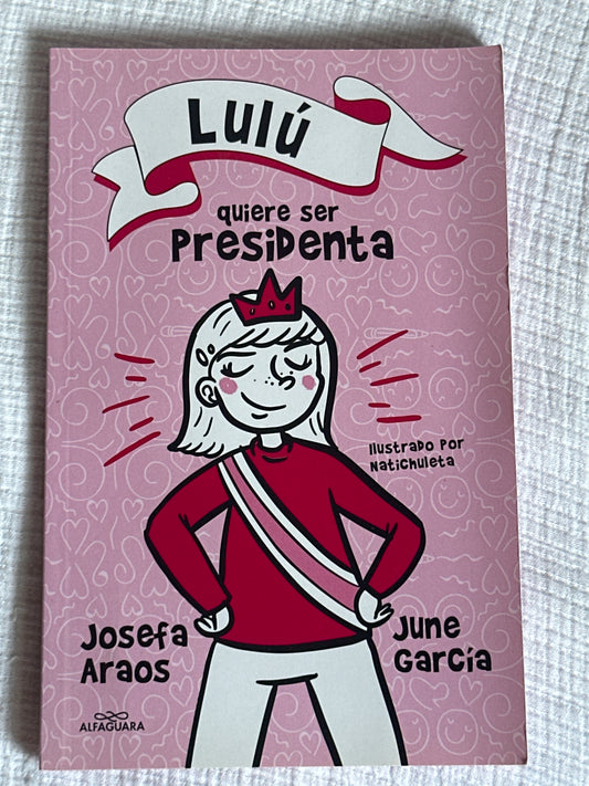 Lulú quiere ser presidenta - June García, Josefa Araos