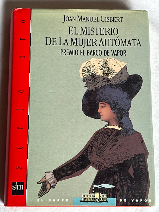 EL MISTERIO DE LA MUJER AUTÓMATA - Joan Manuel Gisbert