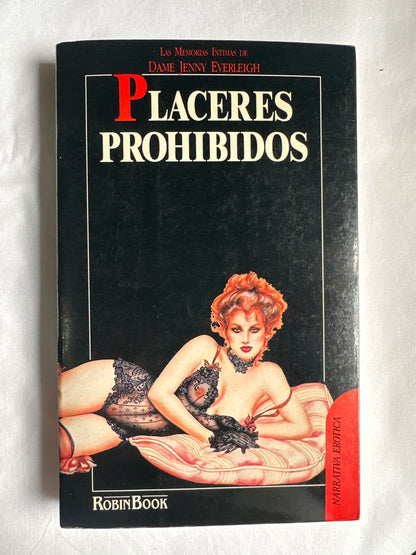 PLACERES PROHIBIDOS: LAS MEMORIAS ÍNTIMAS - Dame Jane Everleigh