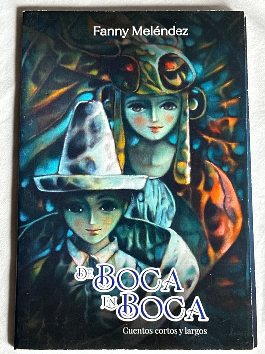 DE BOCA EN BOCA - Fanny Meléndez