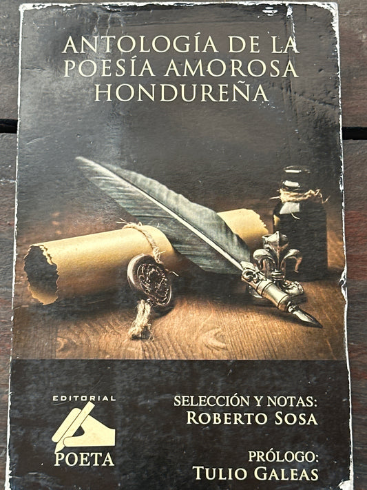 Antología de la poesía amorosa hondureña - Roberto Sosa (comp.)
