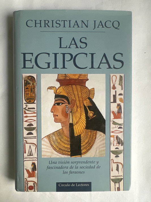 LAS EGIPCIAS - Christian Jacq