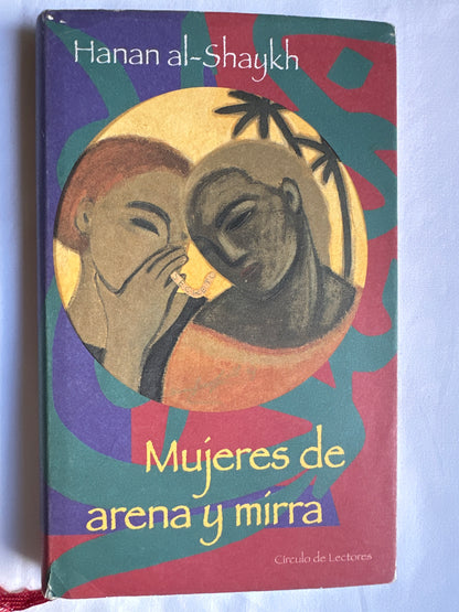 MUJERES DE ARENA Y MIRRA - Hanan Al-Shaykh