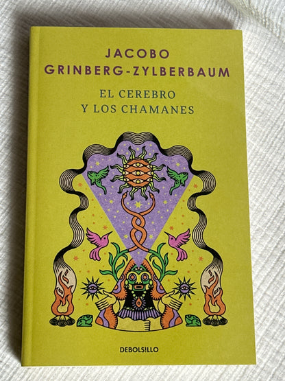 El cerebro y los chamanes - Jacobo Grinberg-Zylberbaum