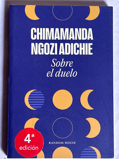 SOBRE EL DUELO - Chimamanda Ngozi Adichie