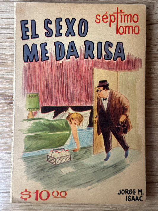 El sexo me da risa, séptimo tomo