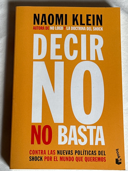 DECIR NO NO BASTA - Naomi Klein