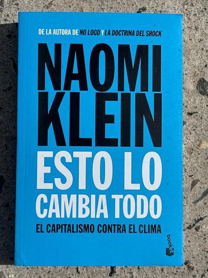 ESTO LO CAMBIA TODO - Naomi Klein