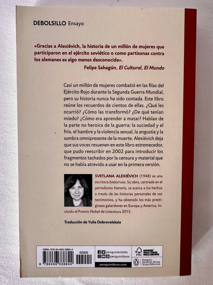 LA GUERRA NO TIENE ROSTRO DE MUJER - Svetlana Aleksievich