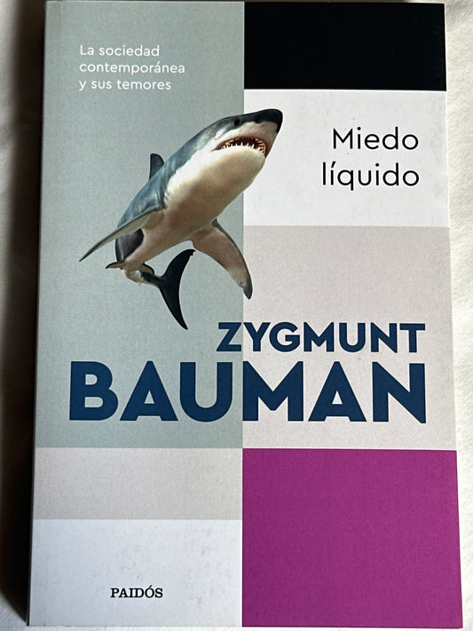 MIEDO LÍQUIDO - Zygmunt Bauman
