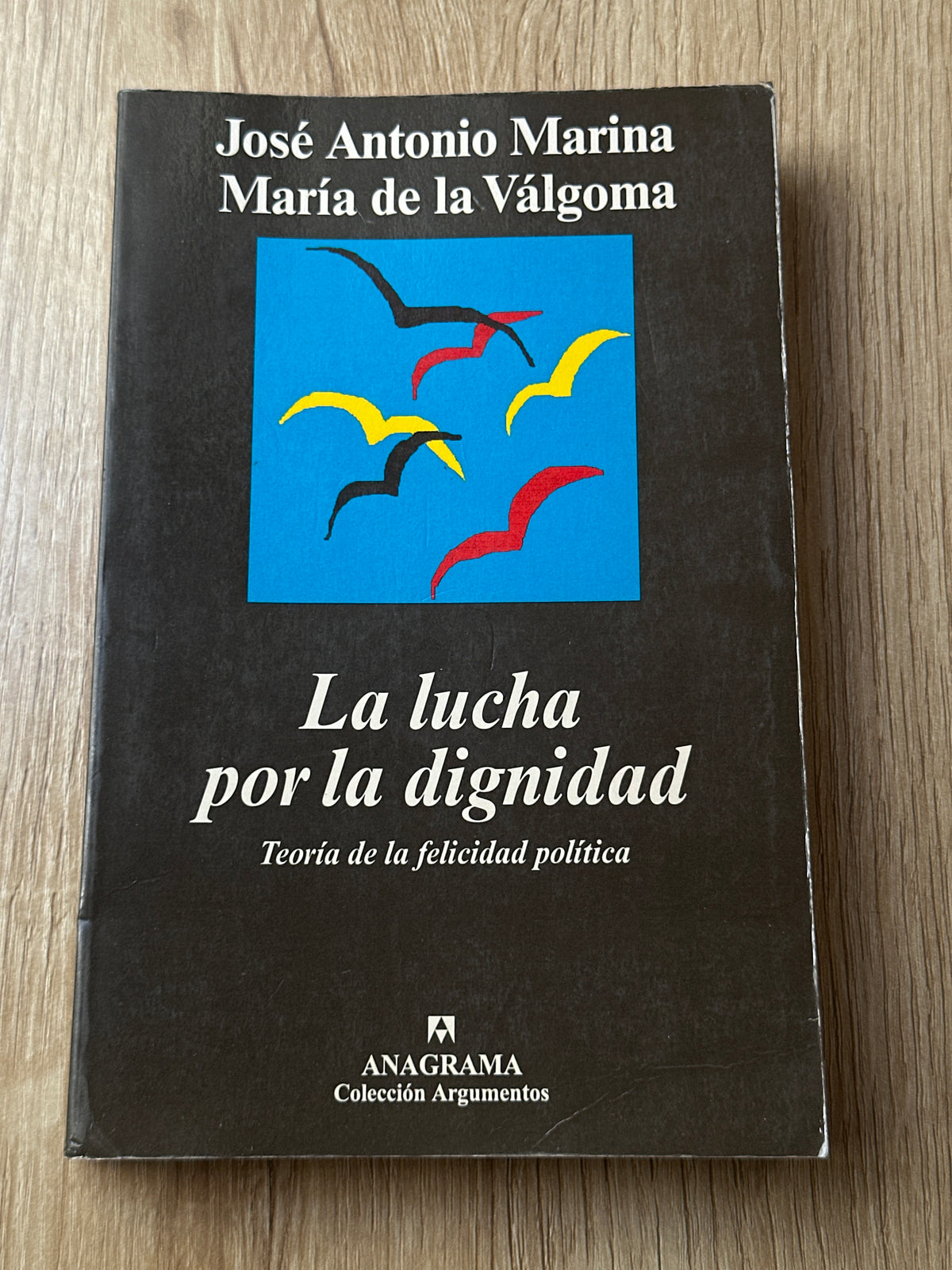 La lucha por la dignidad: teoría de la felicidad política
