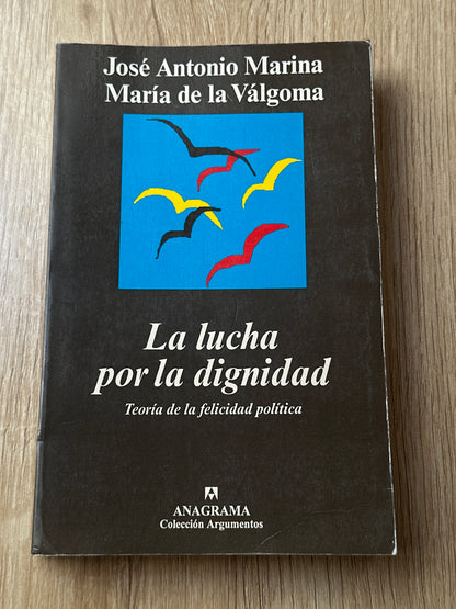 La lucha por la dignidad: teoría de la felicidad política