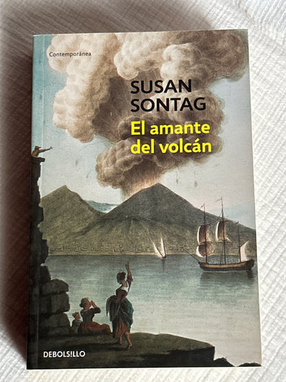 El amante del volcán - Susan Sontag