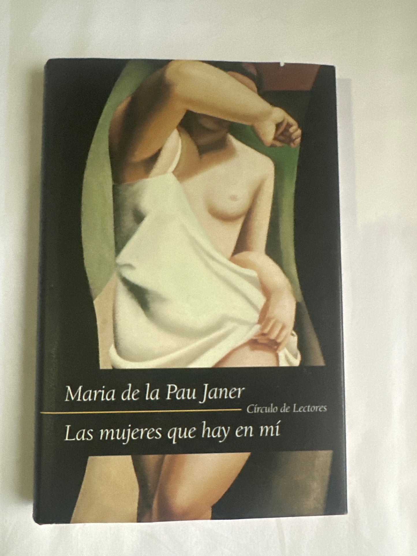 LAS MUJERES QUE HAY EN MÍ - María de la Pau Janer