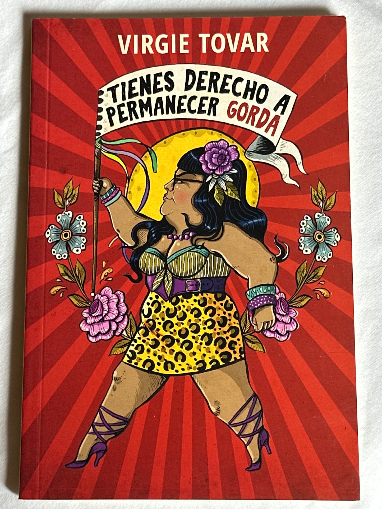 TIENES DERECHO A PERMANECER GORDA - Virgie Tobar