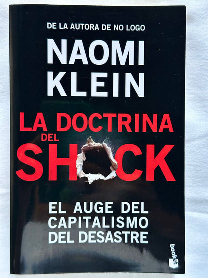 LA DOCTRINA DEL SHOCK: EL AUGE DEL CAPITALISMO DEL DESASTRE - Naomi Klein