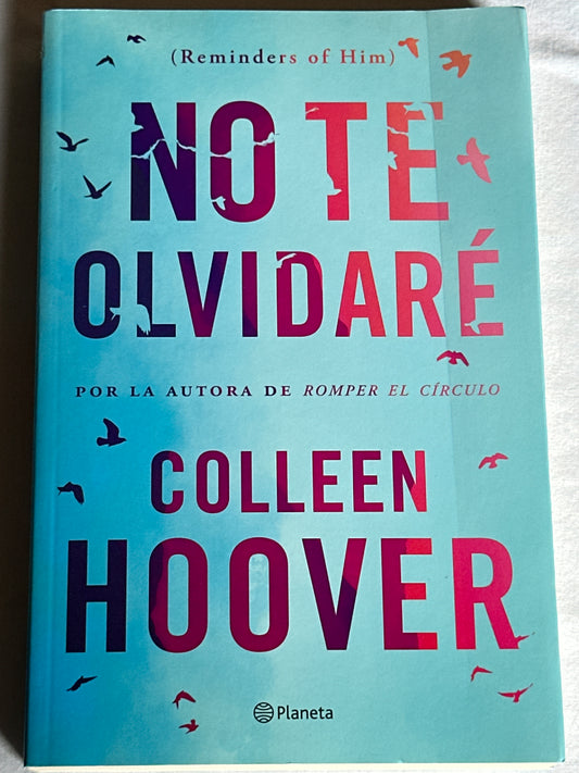 No te olvidaré - Colleen Hoover