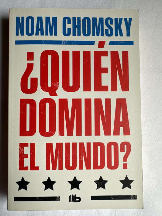 ¿QUIÉN DOMINA EL MUNDO? - Noam Chomsky