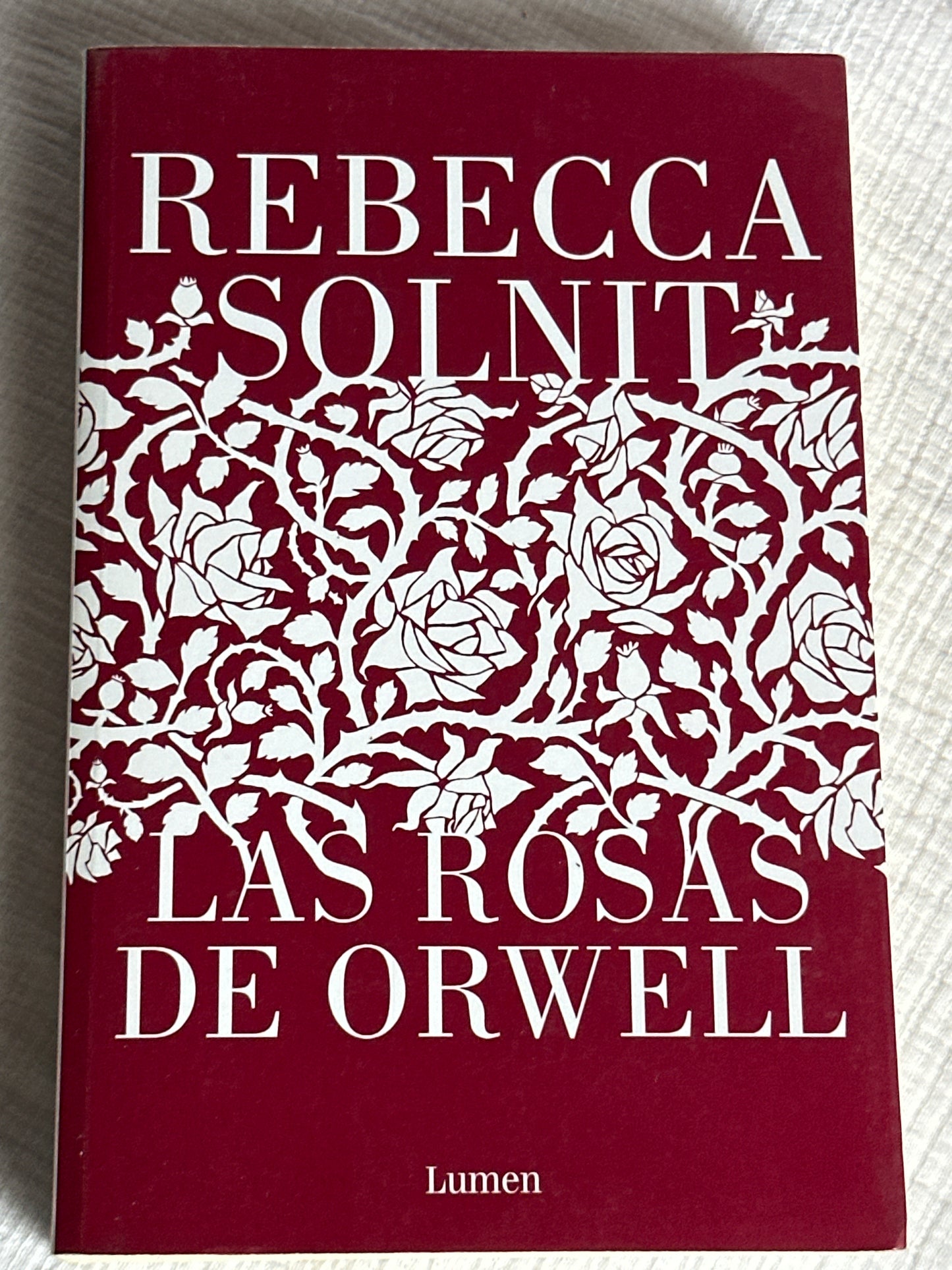 Las rosas de Orwell - Rebecca Solnit