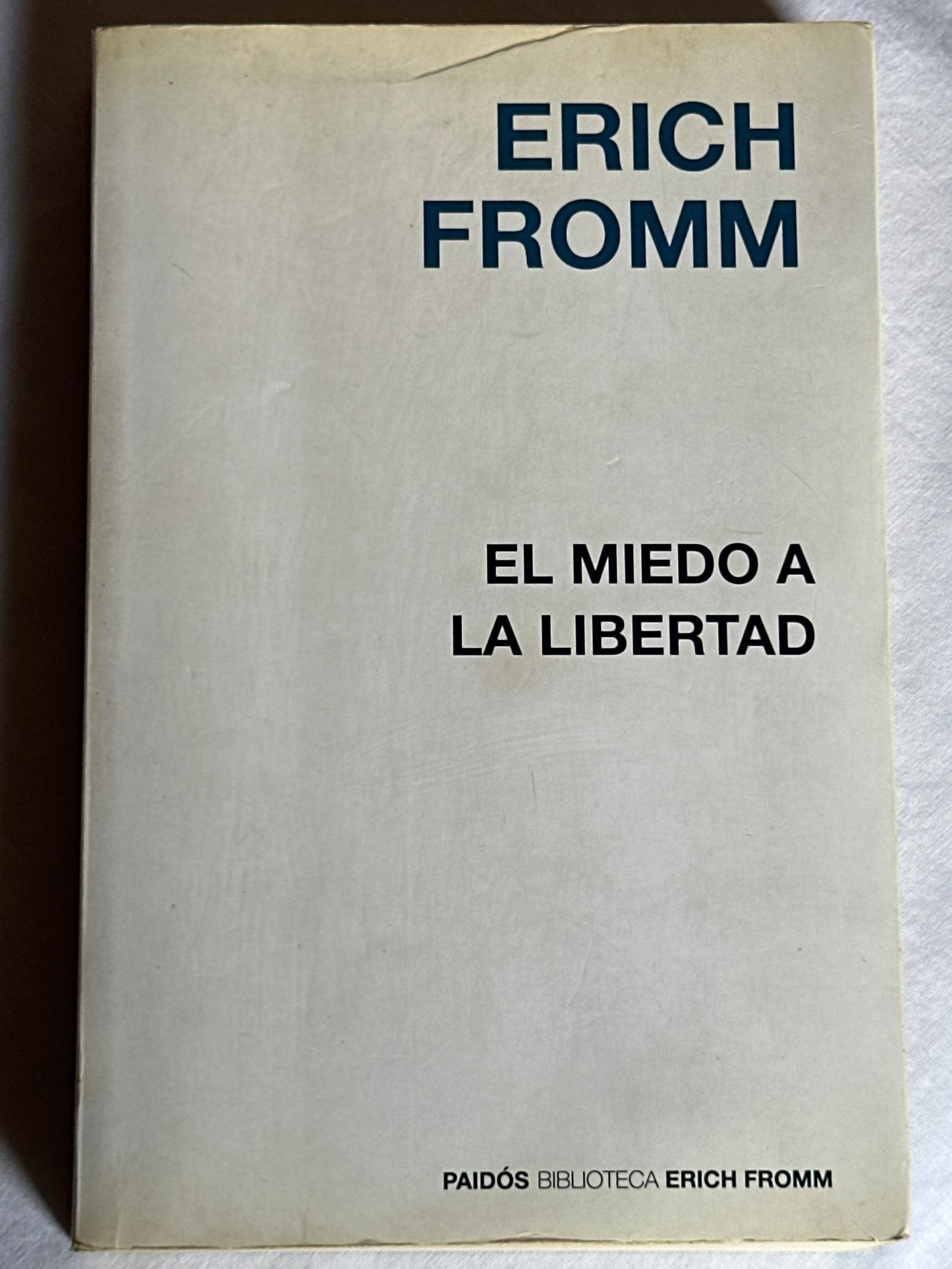 EL MIEDO A LA LIBERTAD - Erich Fromm