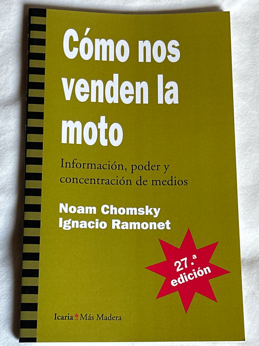 CÓMO NOS VENDEN LA MOTO - Noam Chomsky, Ignacio Ramonet