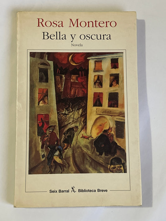 BELLA Y OSCURA - Rosa Montero