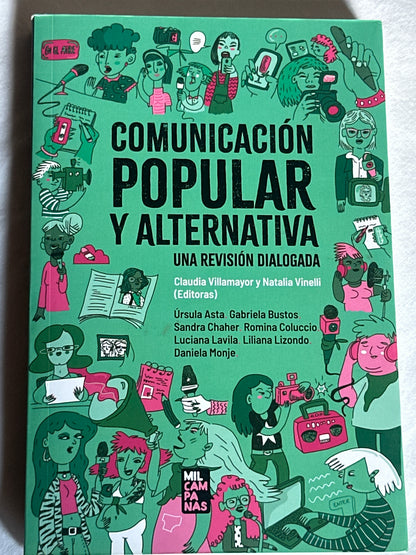 COMUNICACIÓN POPULAR Y ALTERNATIVA - Claudia Villamayor y Natalia Vinelli (ed.)