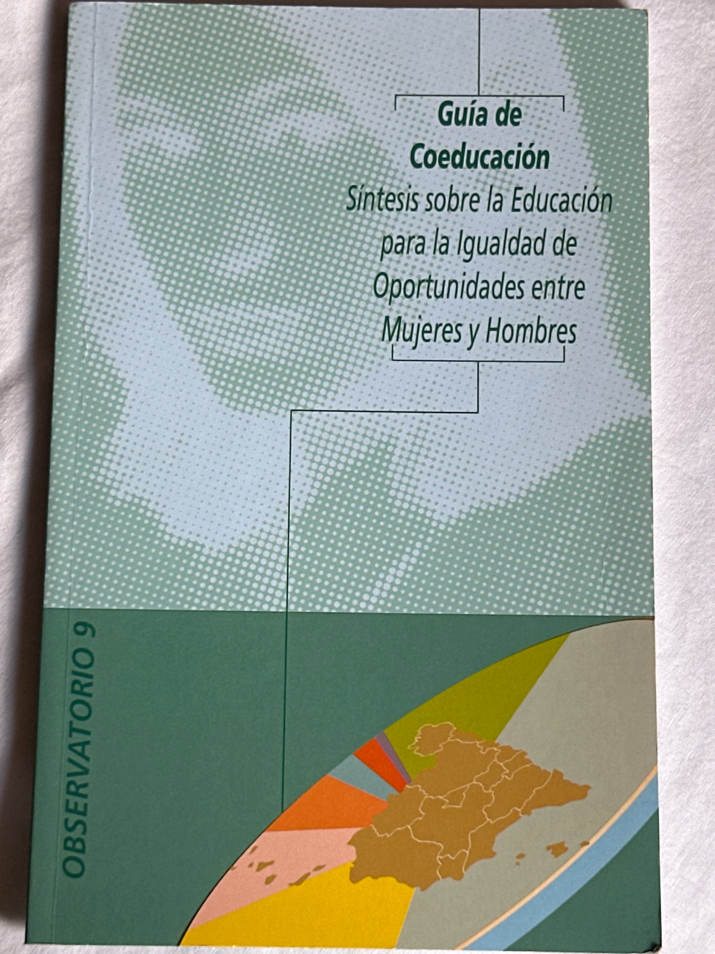 SÍNTESIS SOBRE LA EDUCACIÓN PARA LA IGUALDAD DE OPORTUNIDADES ENTRE MUJERES Y HOMBRES