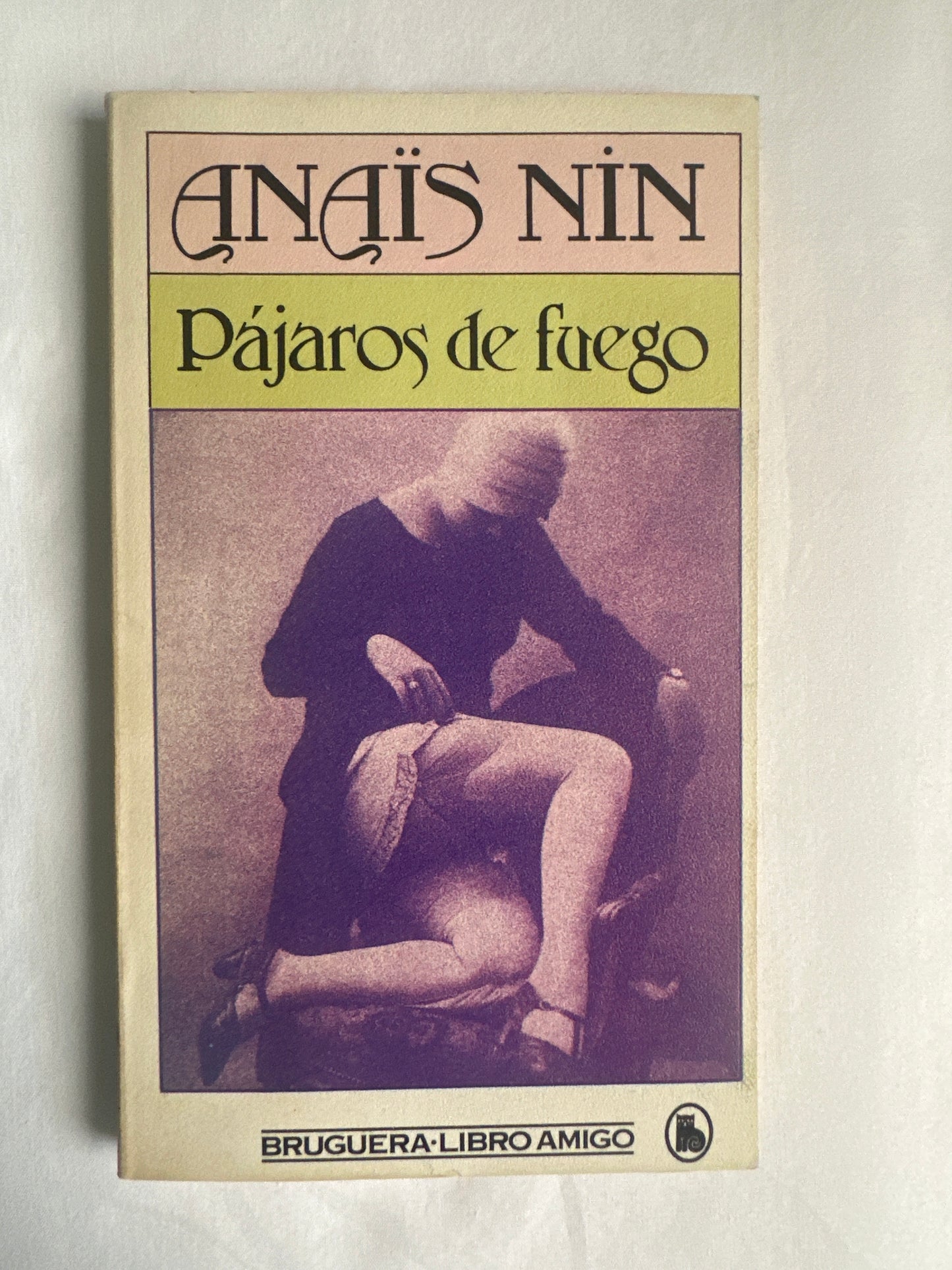 PÁJAROS DE FUEGO - Anaïs Nin