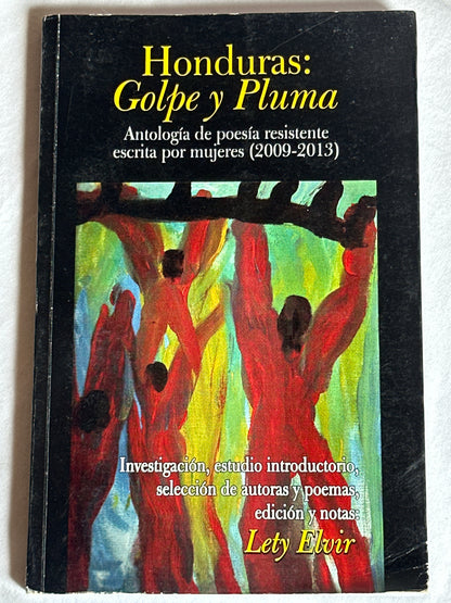 HONDURAS: GOLPE Y PLUMA - Lety Elvir