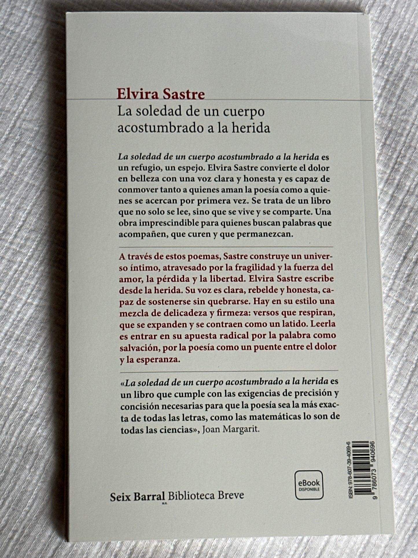 La soledad de un cuerpo acostumbrado a la herida - Elvira Sastre