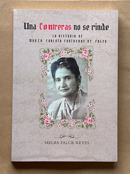 UNA CONTRERAS NO SE RINDE - Melba Falck Reyes