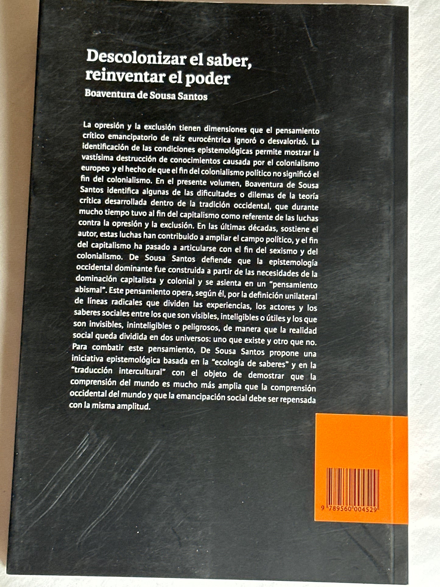 Descolonizar el saber, reinventar el poder