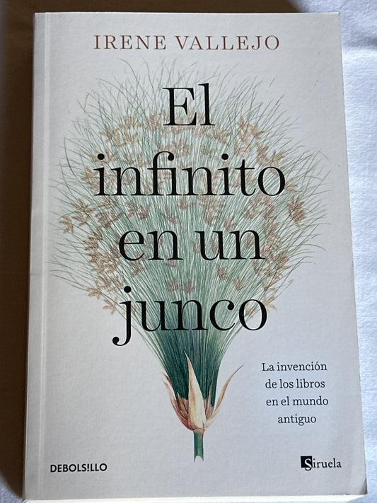 EL INFINITO EN UN JUNCO - Irene Vallejo
