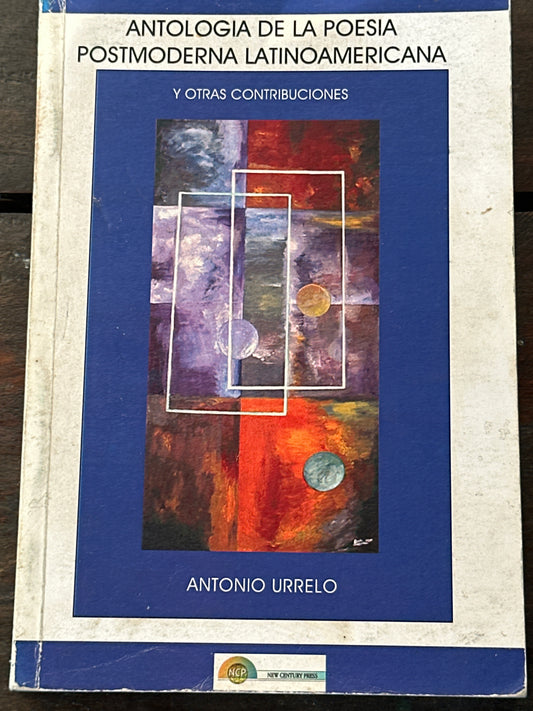 Antología de la poesía postmoderna latinoamericana - Antonio Urrelo