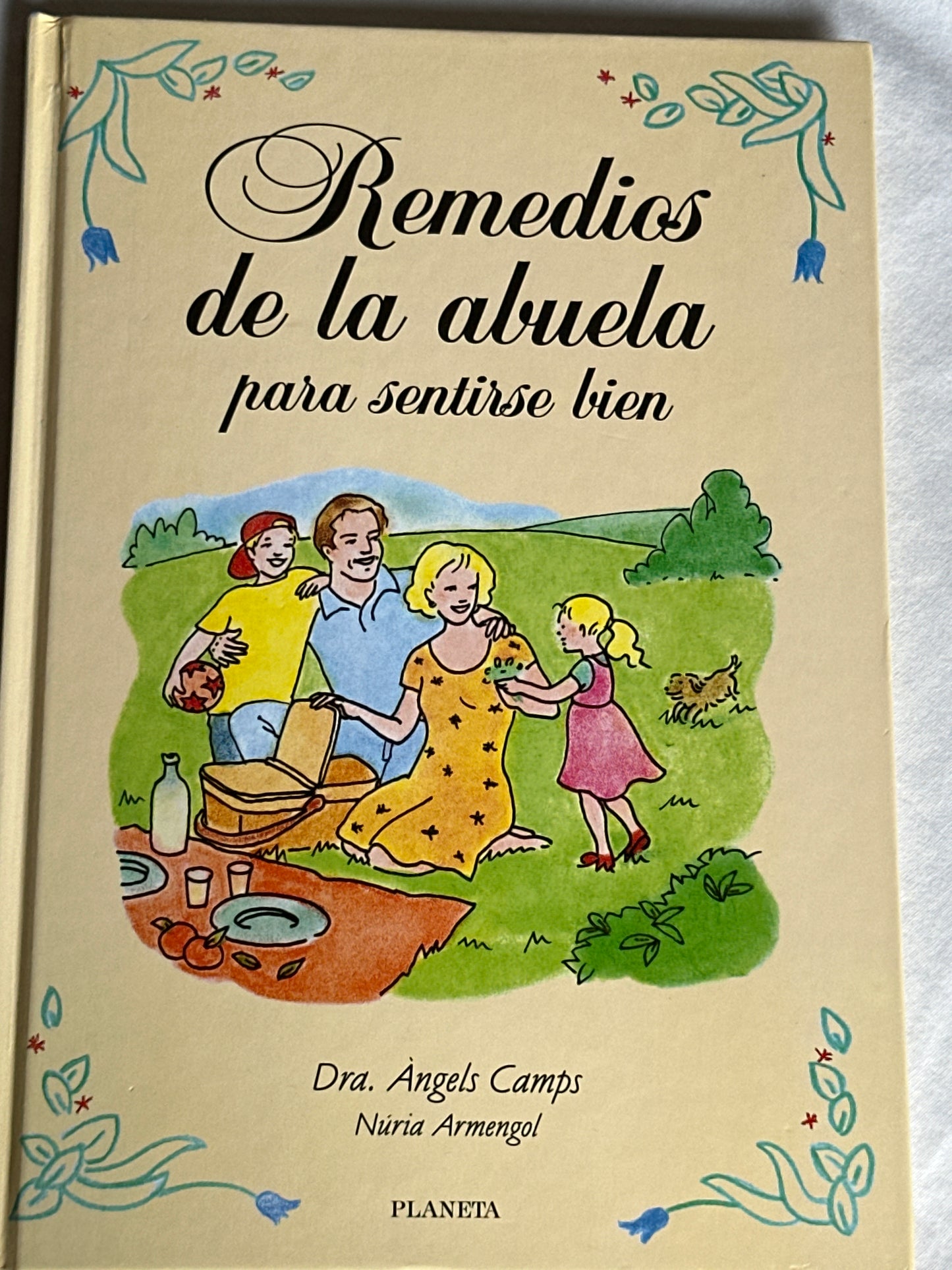 REMEDIOS DE LA ABUELA PARA SENTIRSE BIEN - Ángels Camps