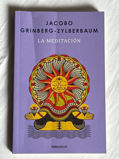 La meditación - Jacobo Grinberg-Zylberbaum