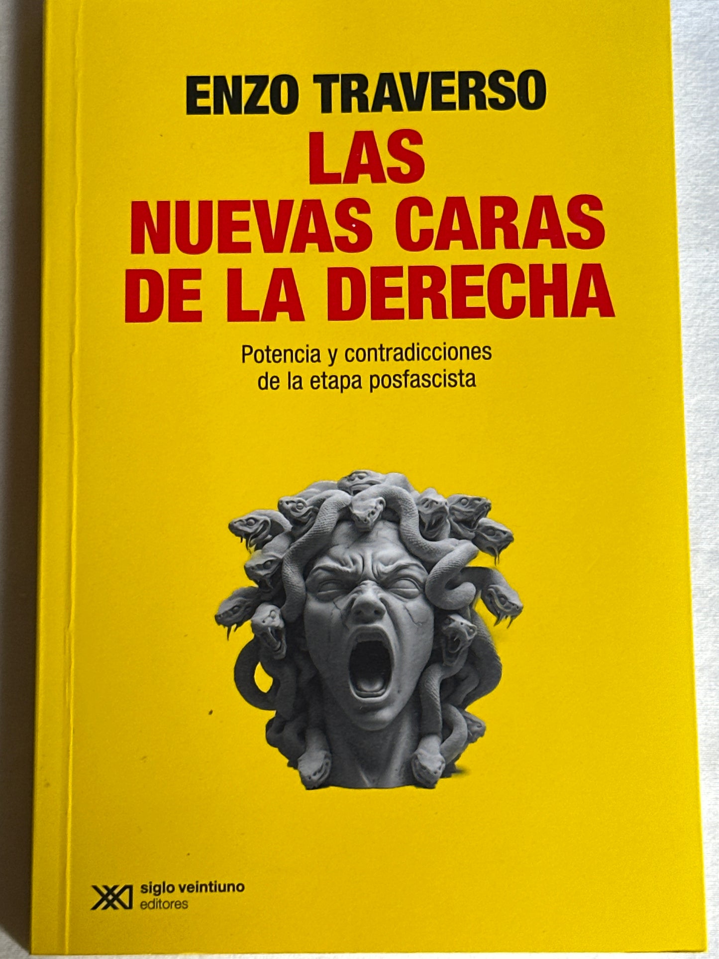 Las nuevas caras de la derecha - Enzo Traverso
