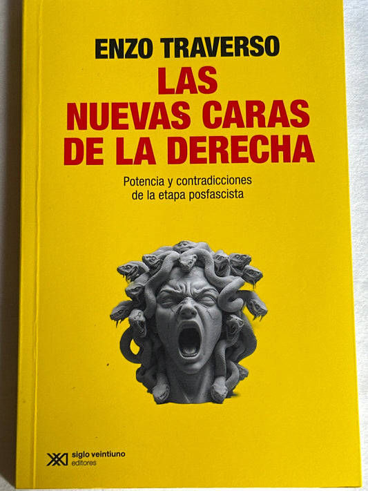 Las nuevas caras de la derecha - Enzo Traverso