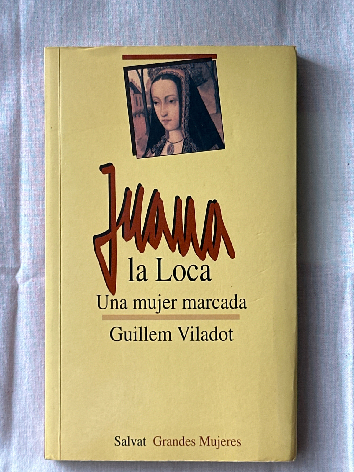 Juana la loca: una mujer marcada