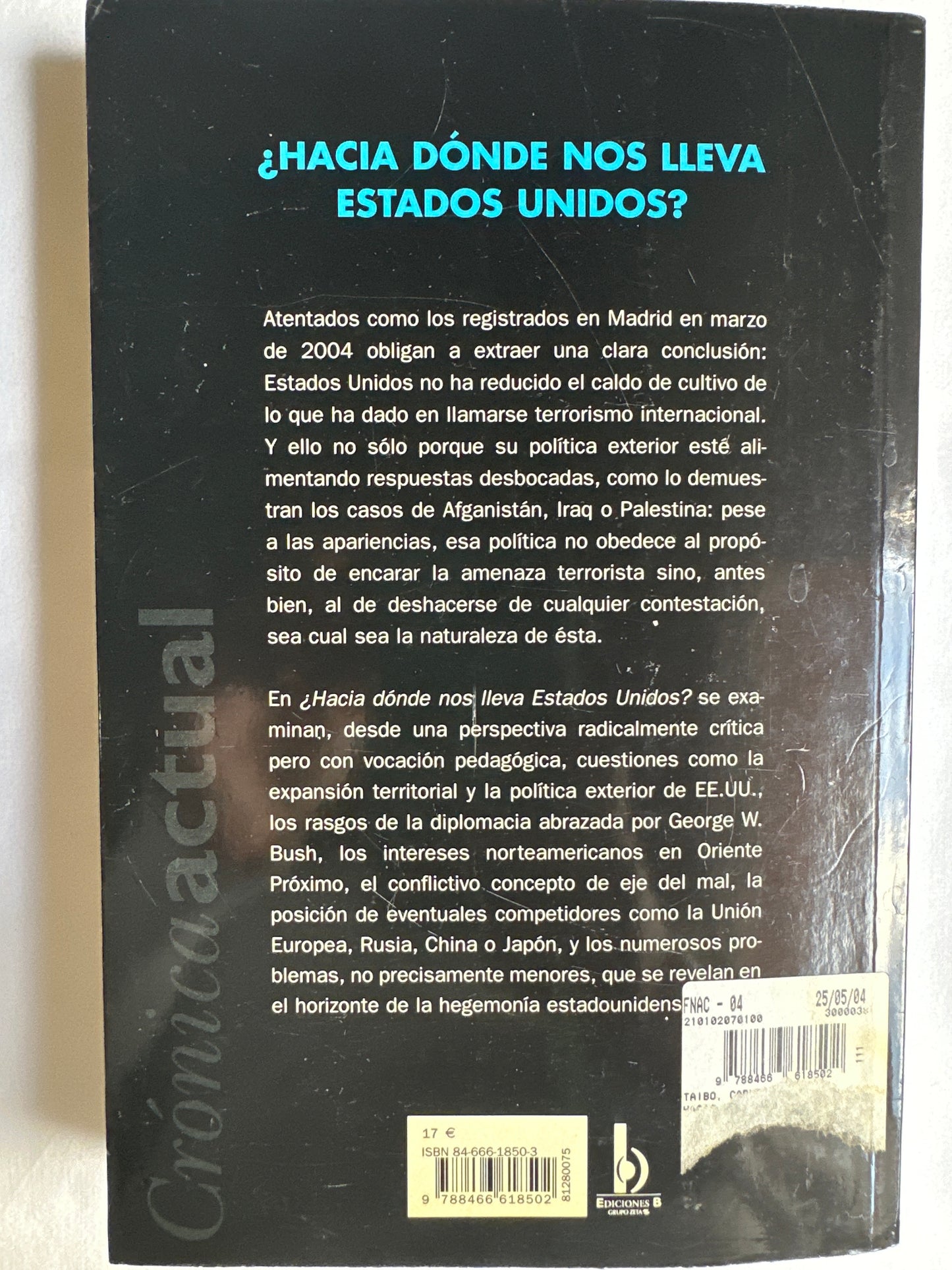 ¿HACIA DÓNDE NOS LLEVA ESTADOS UNIDOS? - Carlos Taibó