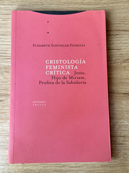 Cristología feminista crítica: Jesús, hijo de Miriam, profeta de la sabiduría
