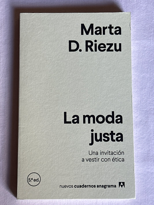 La moda justa - Marta D. Riezu