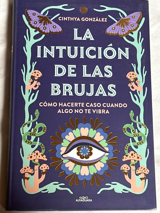 LA INTUICIÓN DE LAS BRUJAS - Cinthya González