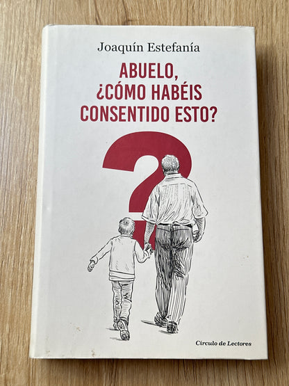 Abuelo, ¿cómo habéis consentido esto?: los graves errores que nos han llevado a la era Trump