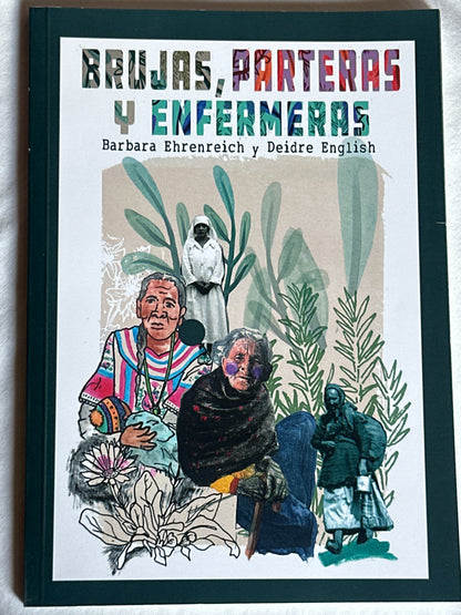 BRUJAS, PARTERAS Y ENFERMERAS - Bárbara Ehrenreich y Deidre English